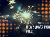 TFCW Summer EVENT 2019 vol.2