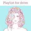 Playlist for drive selected by gummi-co