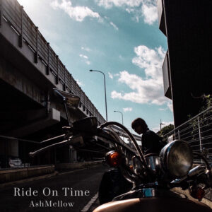 Ride On Time - AshMellow