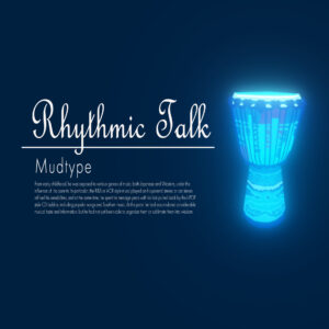 Rhythmic Talk - Mudtype