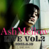 AshMellow LIVE Vol.2