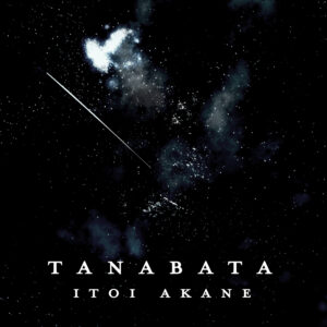 Tanabata - ITOI Akane