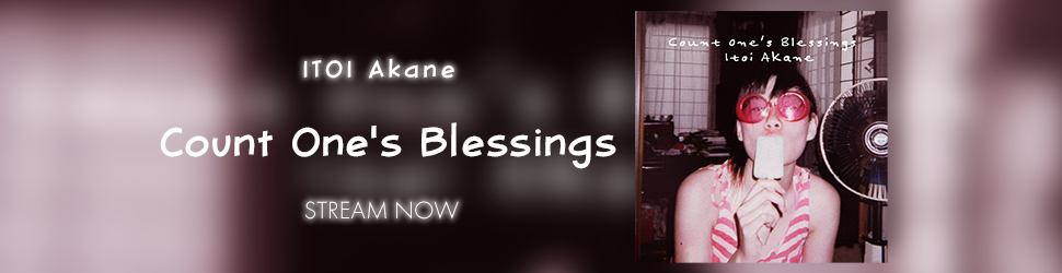 Count One’s Blessing - ITOI Akane