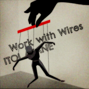 Work with Wires - ITOI Akane