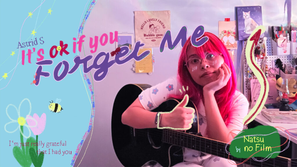 It’s OK If You Forget Me - Astrid S covered by Natsu no Film