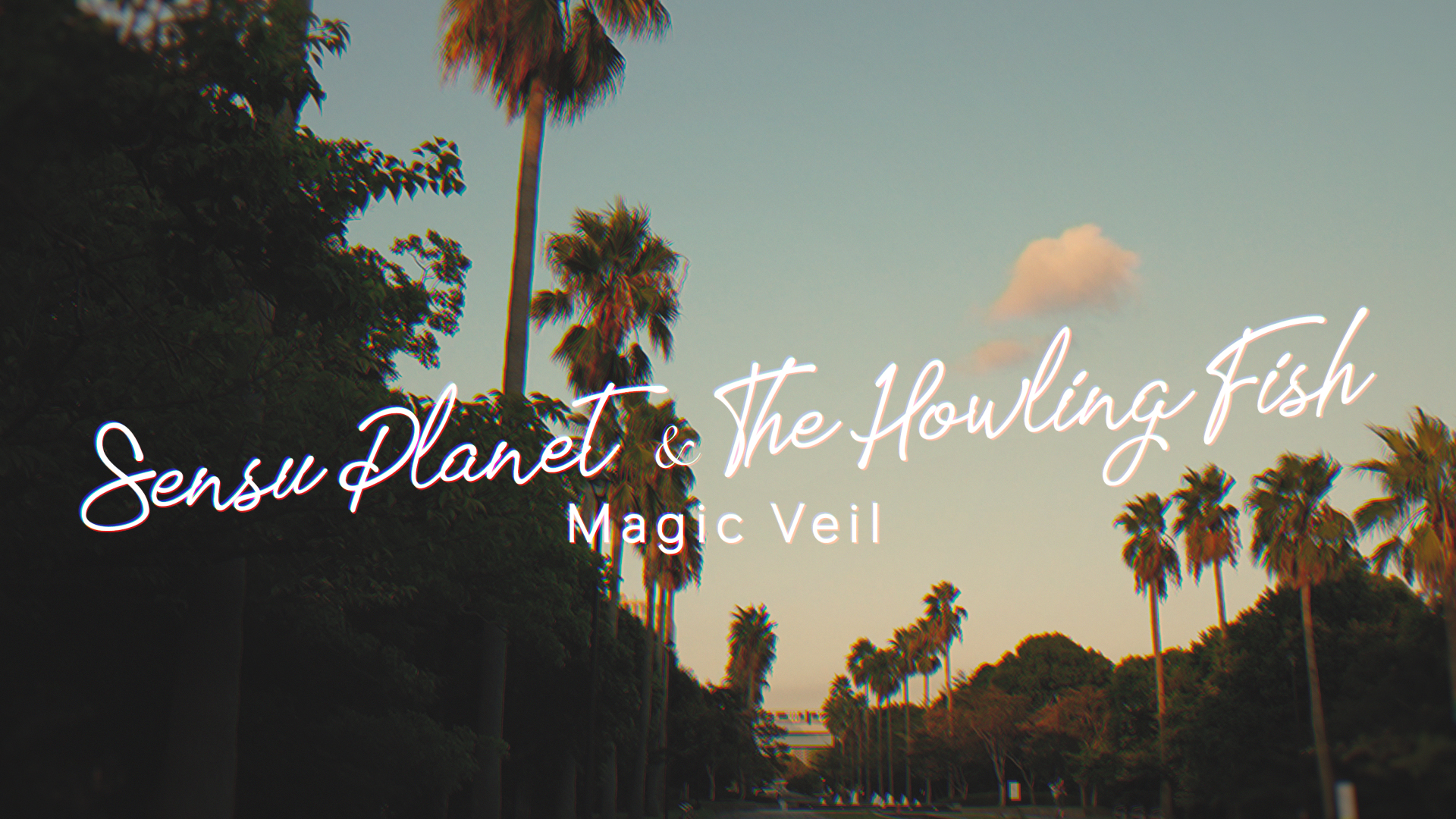 Magic Veil - Sensu Planet & The Howling Fish | MUSIC VIDEO