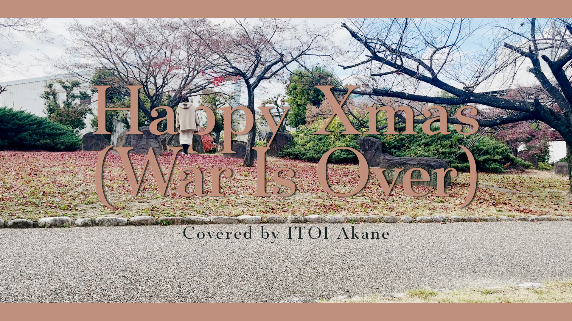 Happy Xmas (War Is Over) - John & Yoko covered by ITOI Akane - TF