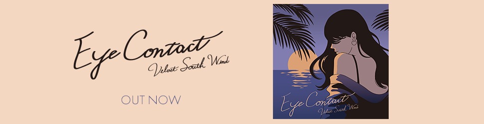 Eye Contact - Velvet South Wind